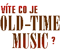 Vte, co je Old-time Music?